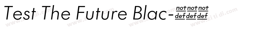 Test The Future Blac字体转换